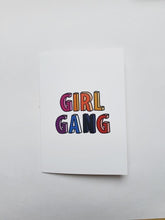 Load image into Gallery viewer, Girl Gang
